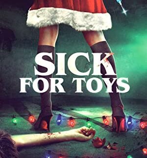 Sick for Toys (2018) starring Camille Montgomery on DVD